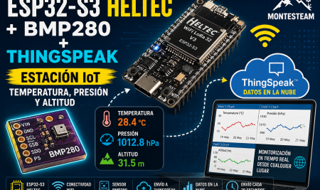 Heltec ESP32-S3 y BMP280: enviando temperatura y presión a ThingSpeak